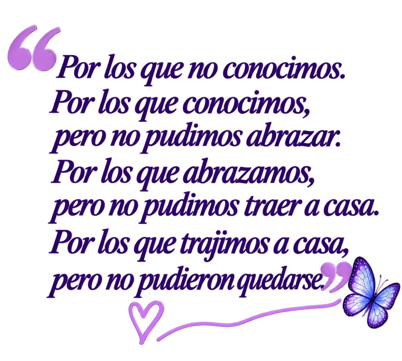 Por los que no conocimos, por los que conocimos pero no pudimos abrazar